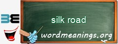 WordMeaning blackboard for silk road